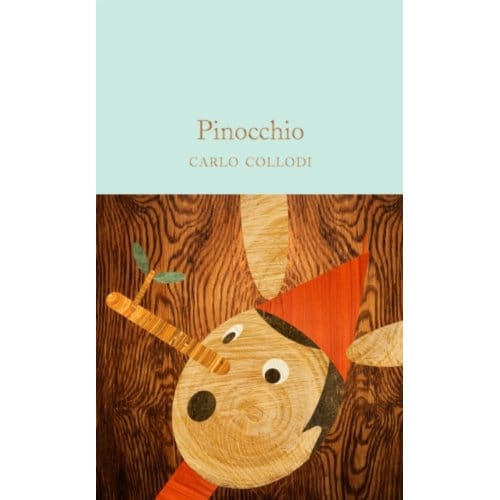 Pinocchio - Macmillan Collector's Library - Carlo Collodi
