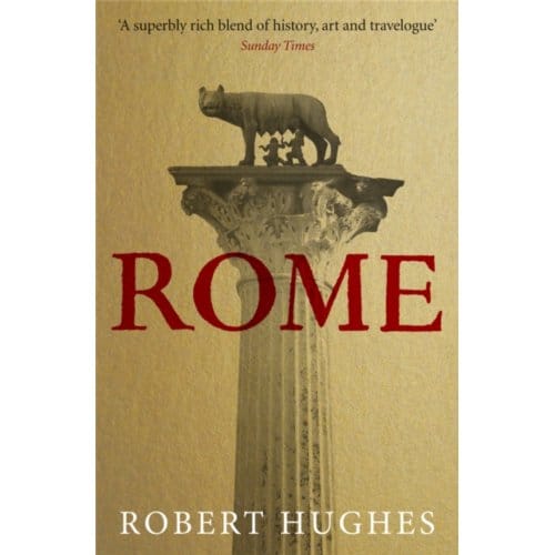 Rome - Robert Hughes