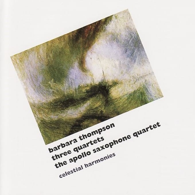 Barbara Thompson - Three Quartets | The Apollo Saxophone Quartet (CD)
