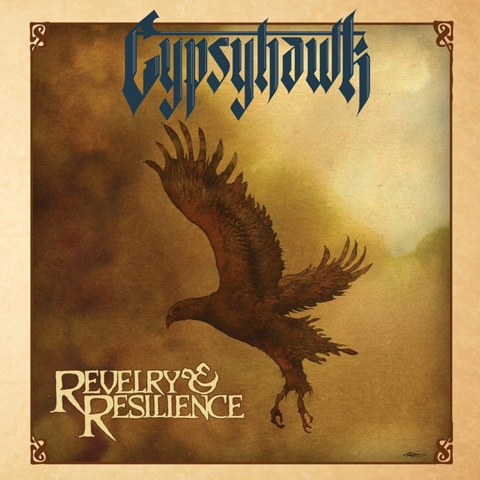 Gypsyhawk - Revelry & Resilience (LP)