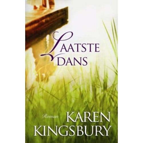 Laatste Dans - Karen Kingsbury