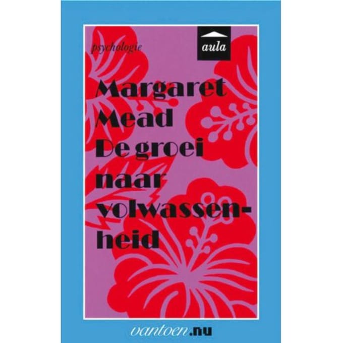Groei Naar Volwassenheid - Vantoen.Nu - M. Mead