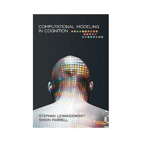 Computational Modeling In Cognition: Principles And Practice - Lewandowsky