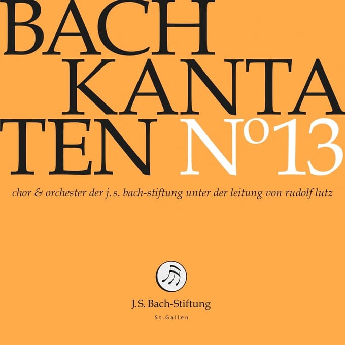 Chor & Orchester Der J.S. Bach Stiftung St. Gallen, Rudolf Lutz - J.S. Bach: Kantaten N° 13 (CD)