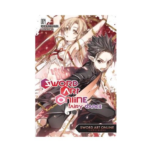 Sword Art Online 4: Fairy Dance (Light Novel) - Reki Kawahara