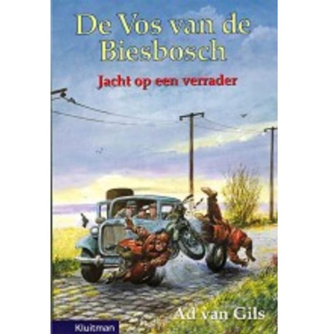 Jacht Op Een Verrader - De Vos Van De Biesbosch - Ad van Gils