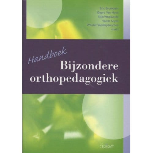 Handboek Bijzondere Orthopedagogiek - E. Broekaert