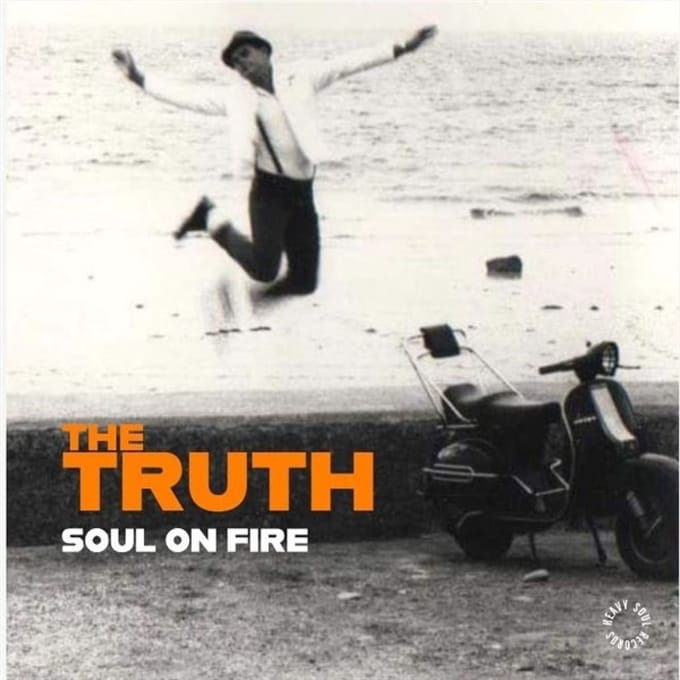 The Truth - Soul On Fire