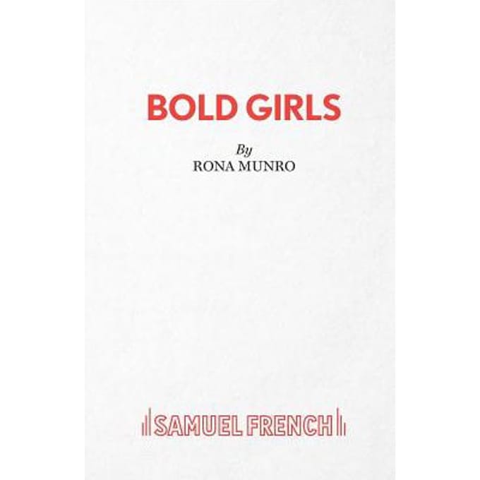Bold Girls - Rona Munro