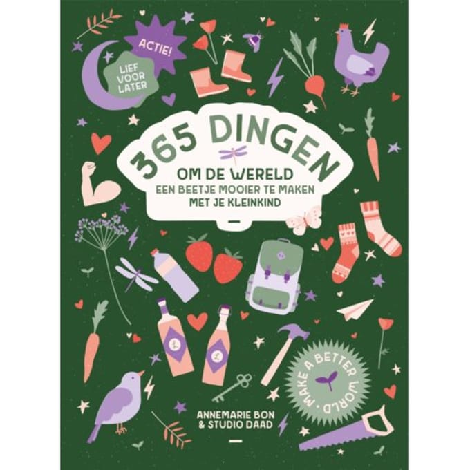 365 Dingen Om De Wereld Een Beetje Mooier Te Maken - Annemarie Bon