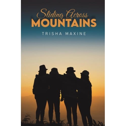 Sliding Across Mountains - Maxine, Trisha