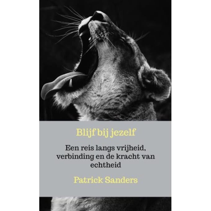 Blijf Bij Jezelf - Patrick Sanders