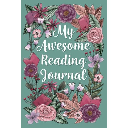 My Awesome Reading Journal - Reading Journal - Wild & Fresh - Green
