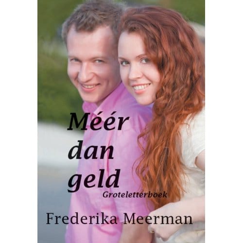 Méér Dan Geld - Frederika Meerman