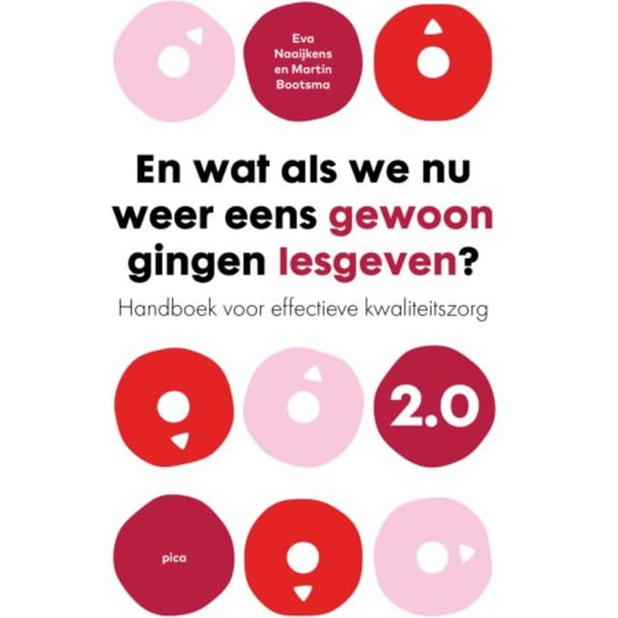 En Wat Als We Nu Weer Eens Gewoon Gingen Lesgeven? 2.0 - Eva Naaijkens