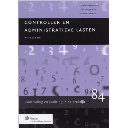Controller En Administratieve Lasten - Controlling & Auditing In De Praktijk