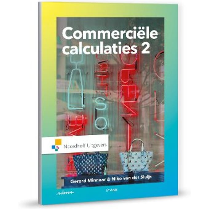 Commerciële Calculaties 2 - Gerard Minnaar