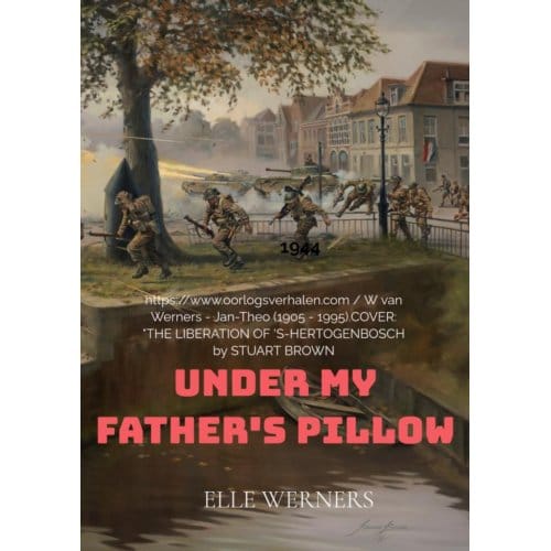 Under My Father's Pillow - ELLE WERNERS