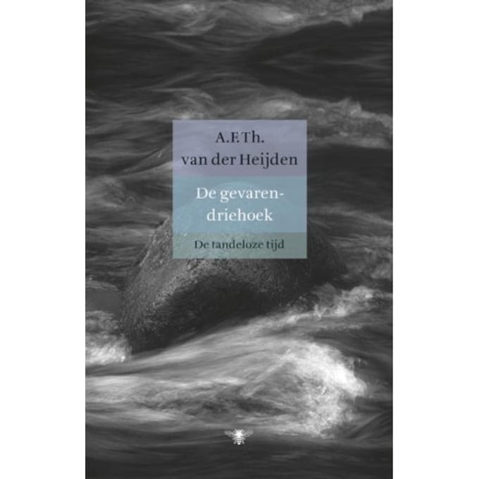 De Gevarendriehoek - De Tandeloze Tijd - A.F.Th. van der Heijden