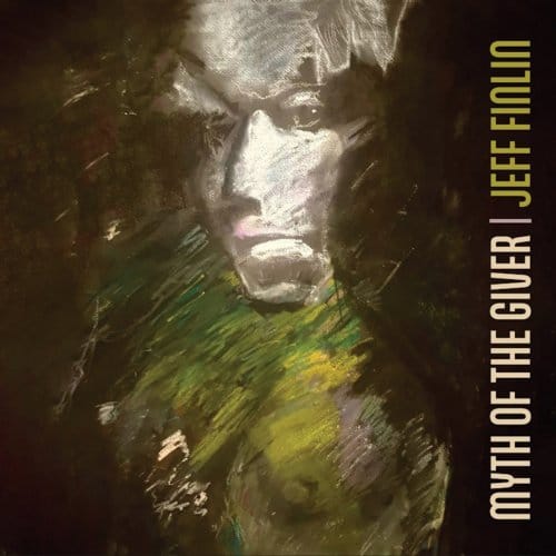 Jeff Finlin - Myth Of The Giver (CD)