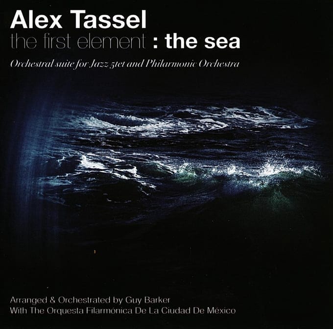 Alex Tassel - The First Element: The Sea (CD)