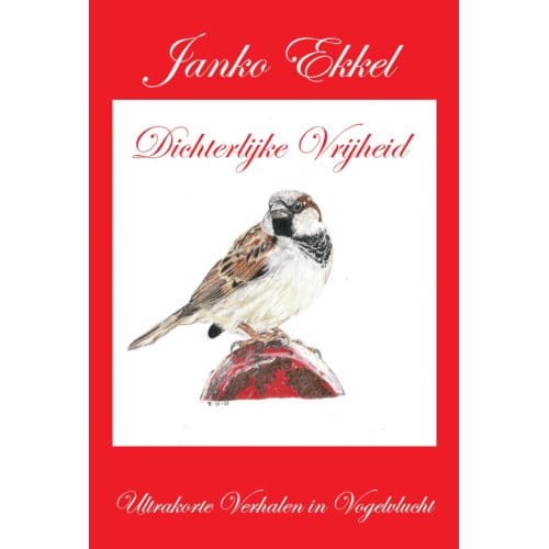 Dichterlijke Vrijheid - Janko Ekkel