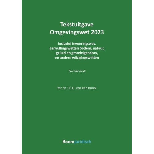 Omgevingswet 2023 - Tekstuitgaven - J.H.G. van den Broek