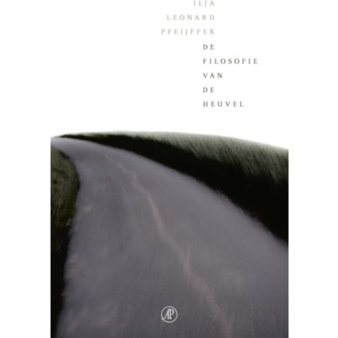 De Filosofie Van De Heuvel - Ilja Leonard Pfeijffer