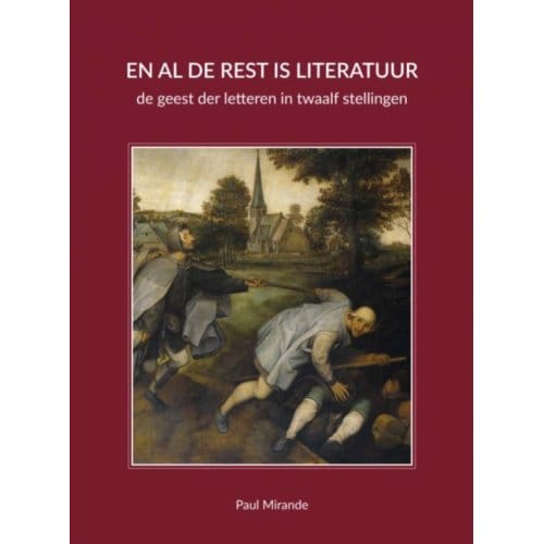 En Al De Rest Is Literatuur - Paul Mirande