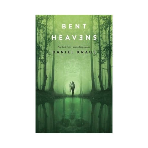 Bent Heavens - Daniel Kraus