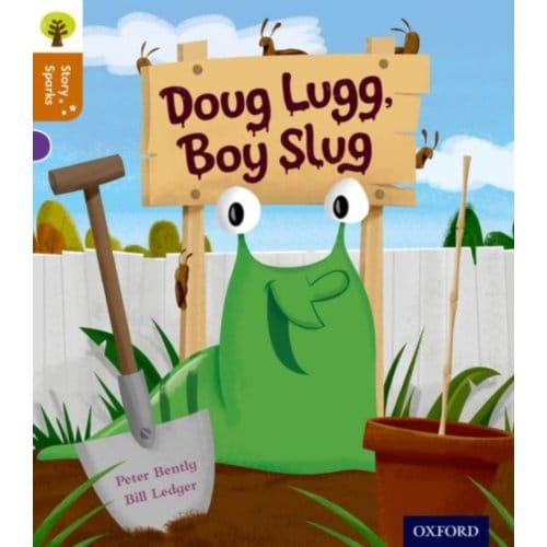 Oxford Reading Tree Story Sparks: Oxford Level 8: Doug Lugg, Boy Slug - Oxford Reading Tree Story - Peter Bently