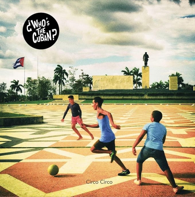 Who's The Cuban? - Circo Circo (LP)
