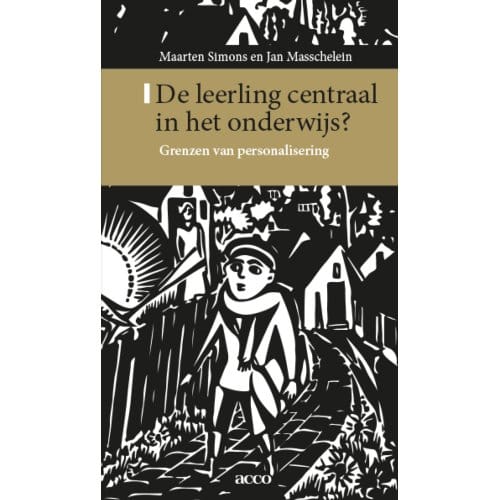 De Leerling Centraal In Het Onderwijs - Maarten Simons