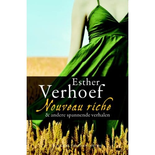 Nouveau Riche & Andere Spannende Verhalen - Esther Verhoef