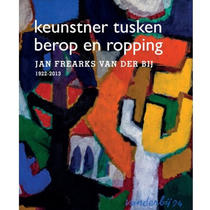 Jan Frearks Van Der Bij - Keunstner Tusken Berop En Ropping - Elske Schotanus