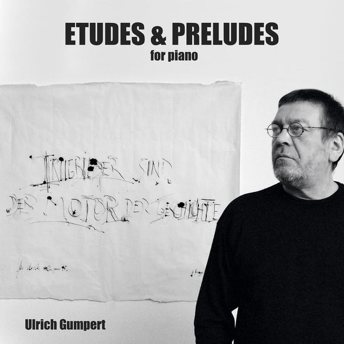 Ulrich Gumpert - Etudes & Preludes For Piano