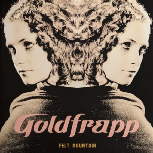 Felt Mountain - Goldfrapp