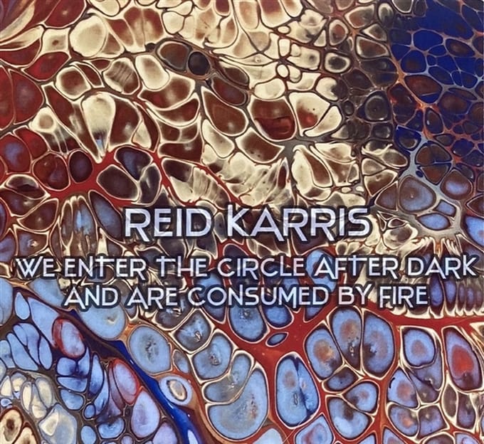 Reid Karris - We Enter The Circle After Dark... (CD)