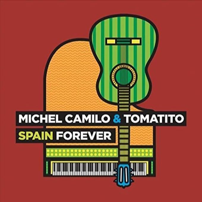 Spain Forever - Tomatito Michel Camilo