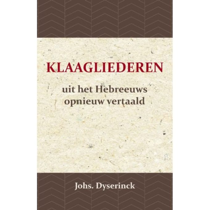 De Klaagliederen - Johs Dyserinck