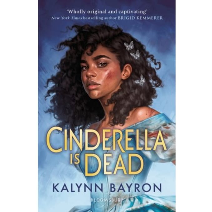 Cinderella Is Dead - Kalynn Bayron