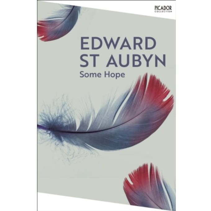 Some Hope - Picador Collection - Edward St Aubyn