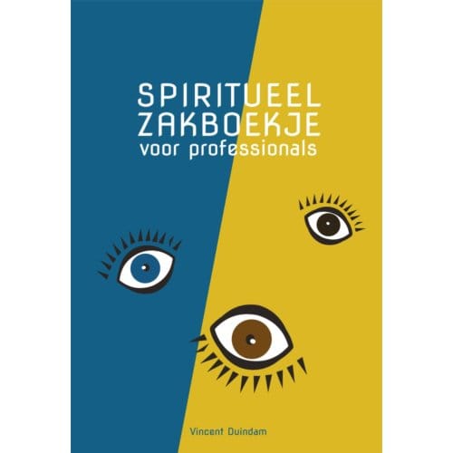 Spiritueel Zakboekje Voor Professionals - Vincent Duindam
