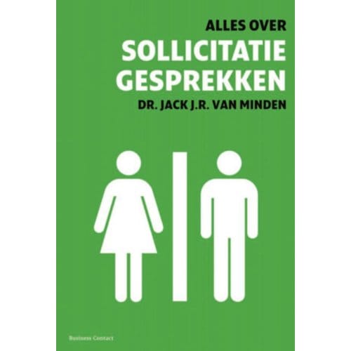 Alles Over Sollicitatiegesprekken - Jack J.R. van Minden
