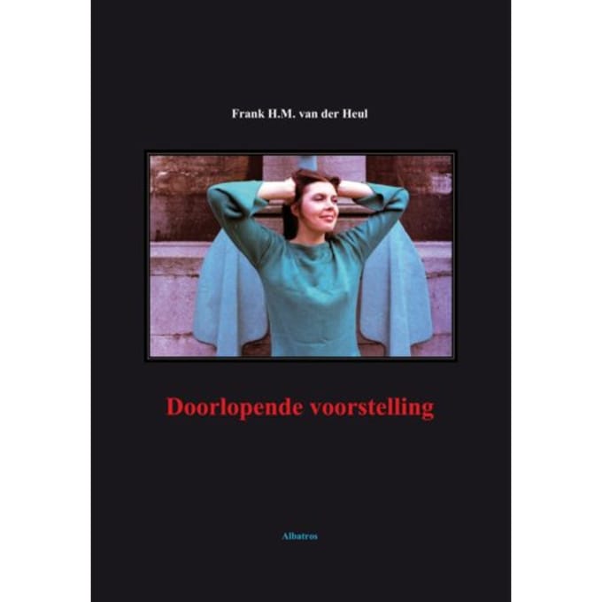 Doorlopende Voorstelling - Frank van der Heul