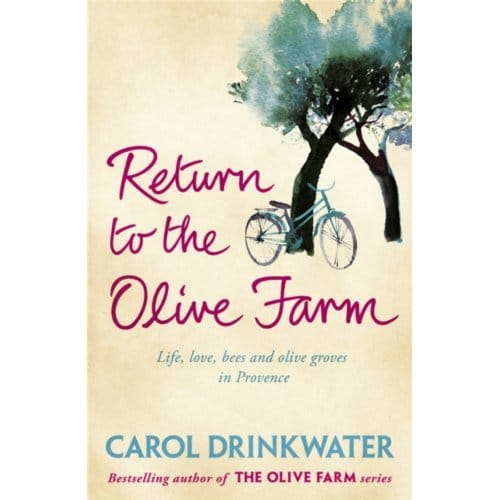Return To The Olive Farm - Carol Drinkwater