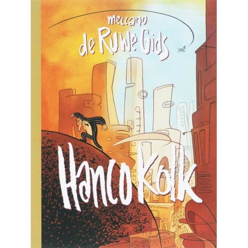 Meccano / De Ruwe Gids - Meccano - H. Kolk