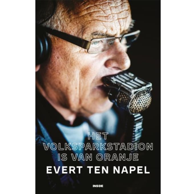 Het Volksparkstadion Is Van Oranje - Evert ten Napel