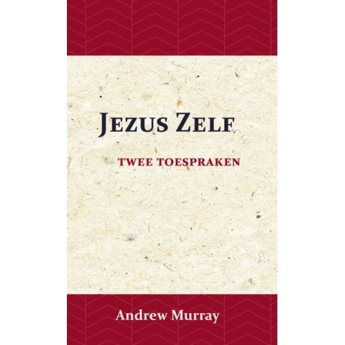 Jezus Zelf - Andrew Murray