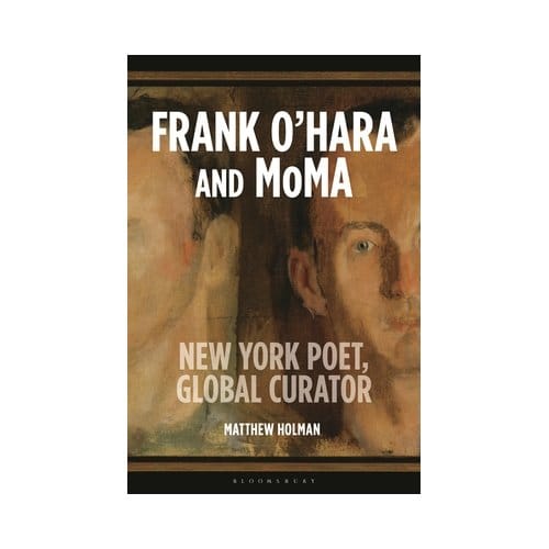 Frank O’hara And Moma - Matthew (the University of Hertf